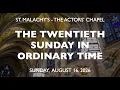 Twentieth Sunday in Ordinary Time - August 16th 2026