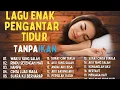 Lagu Pengantar Tidur |I Enak Di Dengar CoverTerbaik |l Tanpa lklan #liriklagu #musikindo #cover
