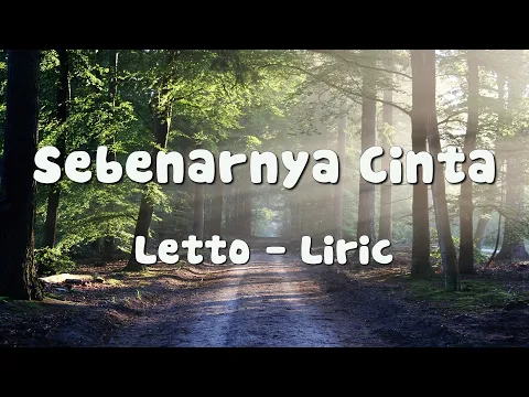 Download MP3 Letto - Sebenarnya Cinta ( Video Lirik )