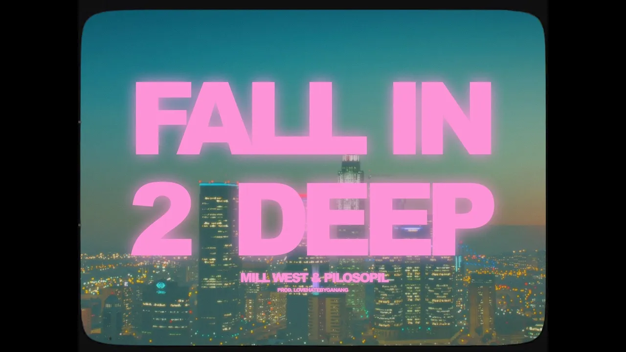 MILL WEST & PILOSOPIL - FALL IN TOO DEEP (OFFICIAL VIDEO) MILL WEST & PILOSOPIL - FALL IN TOO DEEP (OFFICIAL VIDEO)