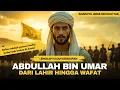 Download Lagu Kisah Abdullah Bin Umar Putra Umar Bin Khattab Sahabat Nabi yang Zuhud dan Teguh dalam Sunnah