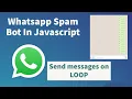 Whatsapp Spam Bot in Javascript Send Blank and custom Whatsapp message send messages on loop