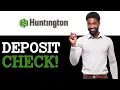 How To Deposit A Check Huntington App 2025