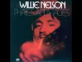 Willie Nelson   Pretend I Never Happened