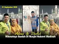 Lagu Adzan dan Sholat Di Masjid Nabawi Madinah # Nikmatnya Ibadah di Masjid Nabawi Madinah 