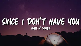 Download Guns N' Roses - Since I Don't Have You (Lyrics) MP3