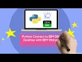 Python Connect to IBM DB2 Desktop with IBM Watson Studio Desktop
