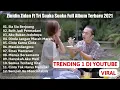 Lagu Zinidin Zidan Ft Tri suaka sia-sia ku berjuang Full album terbaru 2021