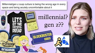 Too Young for Millennials Too Old for Gen Z