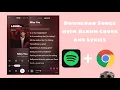 How To Download Songs With Album Cover \u0026 Lyrics (Spotify \u0026 Browser ONLY)