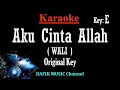 Download Lagu Aku Cinta Allah (Karaoke) Wali Nada Asli/ Original key E /Nada Cowok /Male key