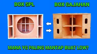 box spl dan box gajahan mana yang bagus buat low mid jangan sampai salah pilih 