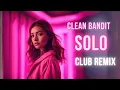 Download Lagu Clean Bandit - Solo (Club Remix)