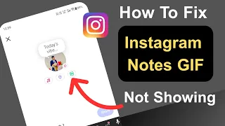 Fix Instagram Notes GIF Option Not Showing Instagram Notes GIF New Update 2026