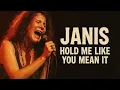 Lagu Hold Me Like You Mean It (Blues/Jazz/Soul) Janis Joplin (original)