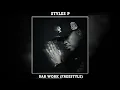 Styles P - Bar Work Freestyle