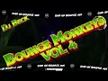 Download Lagu Dj Beck - Bounce Monkeys Vol 4 - 🔥DHR Bounce DJ Mix 2025🔥