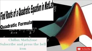 FIND ROOTS OF QUADRATIC EQUATION IN MATLAB