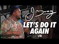 Download Lagu J Boog - Let's Do It Again (Live)