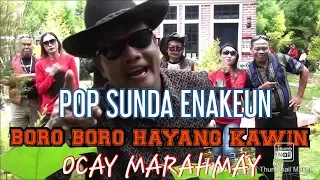 boro boro hayang kawin ocay marahmay 