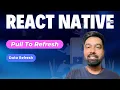 React Native Tutorial Hindi 39 - Data Refresh Pull To Refresh