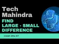 Code 97 Tech Mahindra - Find Large Small Difference Program 365 Days of Code