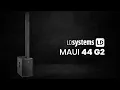 MAUI 44 G2 LD SYSTEM