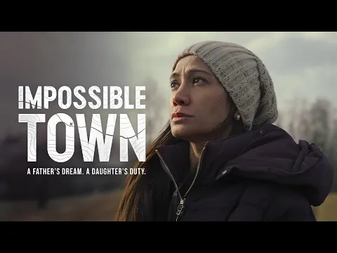 Impossible Town | Theatrical Trailer