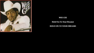 WEE GEE 'Hold On (To Your Dreams)'