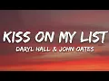 Lagu Daryl Hall \u0026 John Oates - Kiss on My List (Lyrics)
