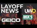 LAYOFF NEWS GEICO Has Undergone Layoffs Dick s Sporting Goods Cuts Hundreds Of Corporate Jobs