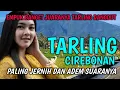SUARA MERDU | BASS EMPUK BANGET | TARLING DANGDUT PALING JERNIH DAN ADEM BIKIN DAMAI