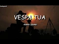 Download Lagu Raka Sidan- Vespa Tua (Lirik Video)