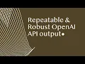 Make OpenAI GPT output reliable and repeatable with function calling