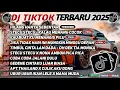 Download Lagu DJ TIKTOK TERBARU 2025 SLOW BASS 🎵DJ HILANG HANYA SEBENTAR🎵 DJ STECU STECU - KALAU MEMANG COCOK🎵