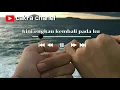 Download Lagu Story wa 30 detik keren kekiniam terbaru | lagu aceh pujuk merayu
