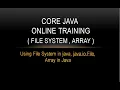 Core Java Online Training File System Array