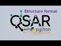 QSAR with python w1-2 molecular structure format