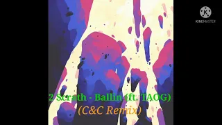 Download 2 Scrath - Ballin (ft.TAOG) (C\u0026C Remix) MP3