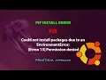 UBUNTU FIX Could not install packages due to an EnvironmentError Errno 13 Permission denied