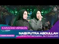 SHOLAWAT NABI PUTRA ABDULLAH - OM LORENZA X DIKE S \u0026 SILVY K | VERSI KARAOKE