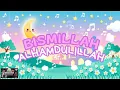 Lagu Bismillah Alhamdulillah - Lagu Anak Islami - Lagu Anak Indonesia #laguanak #laguanakislami