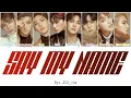 Download Lagu ATEEZ(에이티즈) - Say My Name (Flavor of Latin with Juwon Park) (Colour Coded Lyrics Han/Rom/Eng)