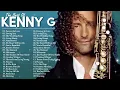 Kenny G Greatest Hits Full Album - Kenny G Best Collection