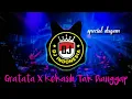Download Lagu Dj Gratata X Kekasih yang tak pernah di anggap terbaru 2021 full bass