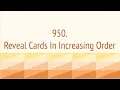 Reveal Cards In Increasing Order Leetcode 950