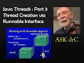 Java Threads 3 Creating Threads using the Runnable Interface