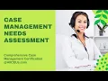Case Management Needs Assessment Comprehensive Case Management Certification
