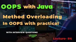 Lecture - 4 Method Overloading in Java with practicals OOPS for Placement and Interview