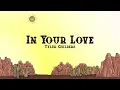 Tyler Childers - In Your Love (Lyrics)